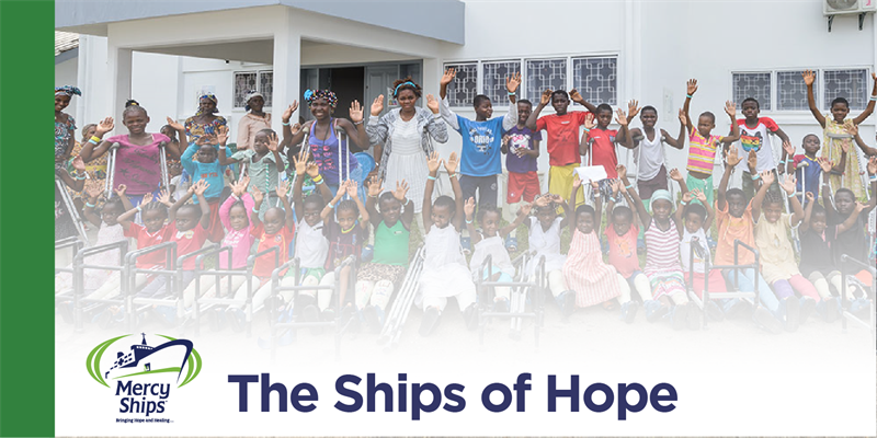 The ships of hope - Mercy Ships